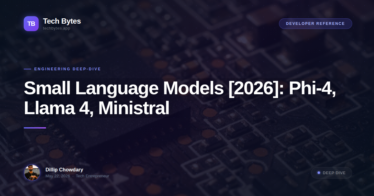 Small Language Models [2026]: Phi-4, Llama 4, Ministral