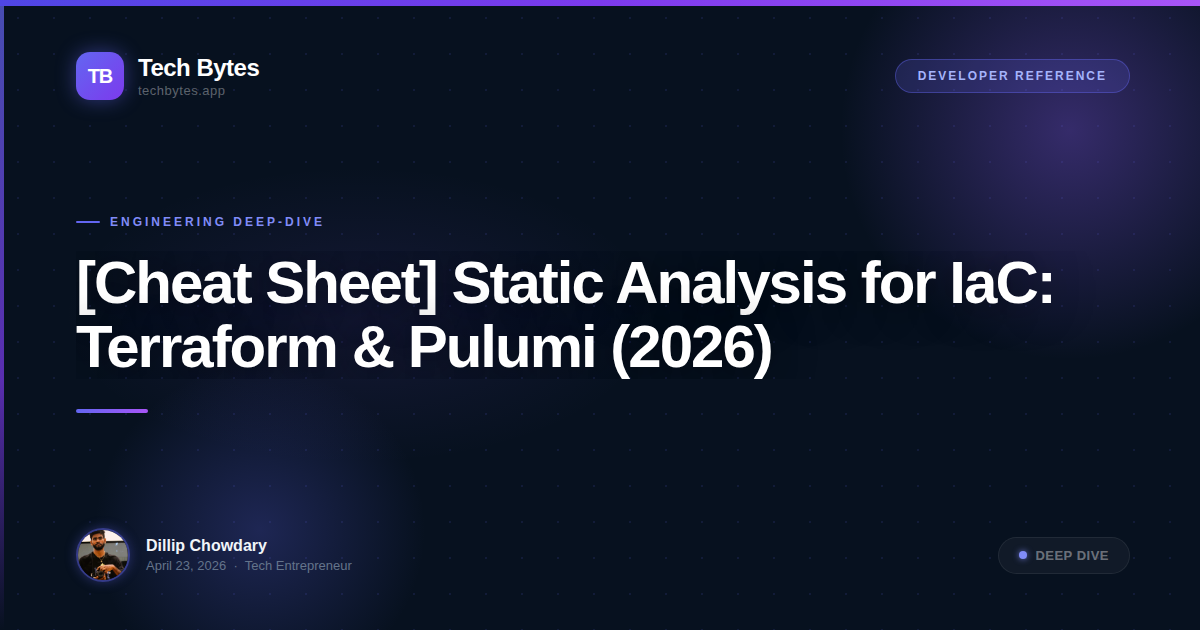 [Cheat Sheet] Static Analysis for IaC: Terraform & Pulumi (2026)