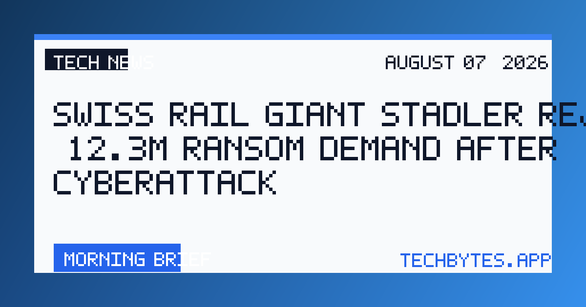 Swiss rail giant Stadler rejects $12.3M ransom demand after cyberattack