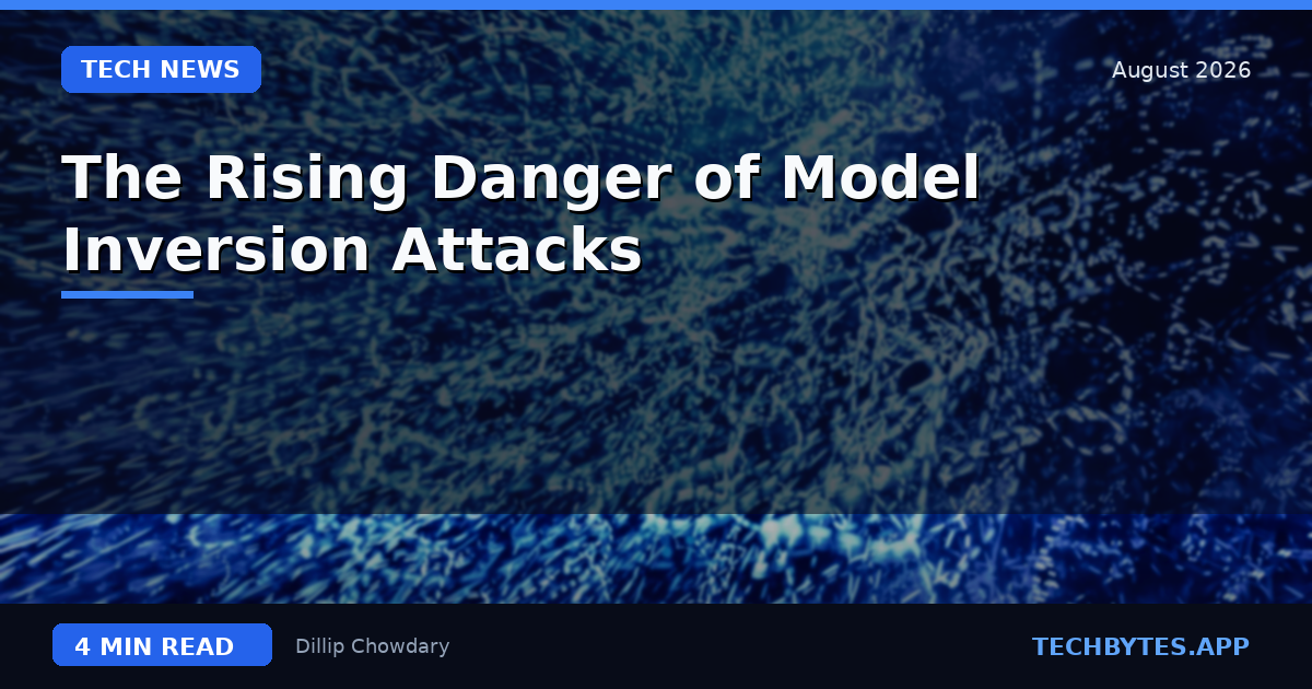 The Rising Danger of Model Inversion Attacks