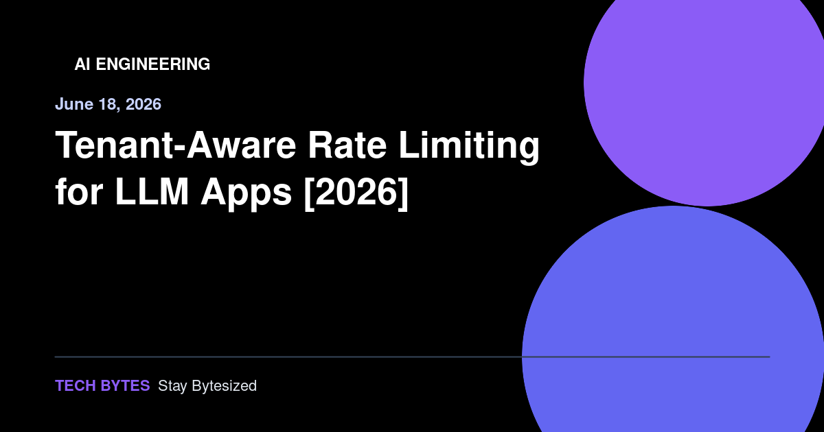 Tenant-Aware Rate Limiting for LLM Apps [2026]