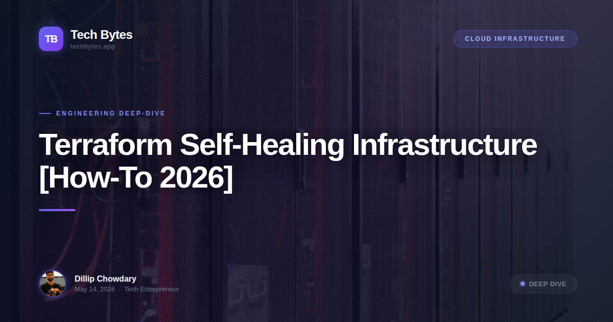 Terraform Self-Healing Infrastructure [How-To 2026]