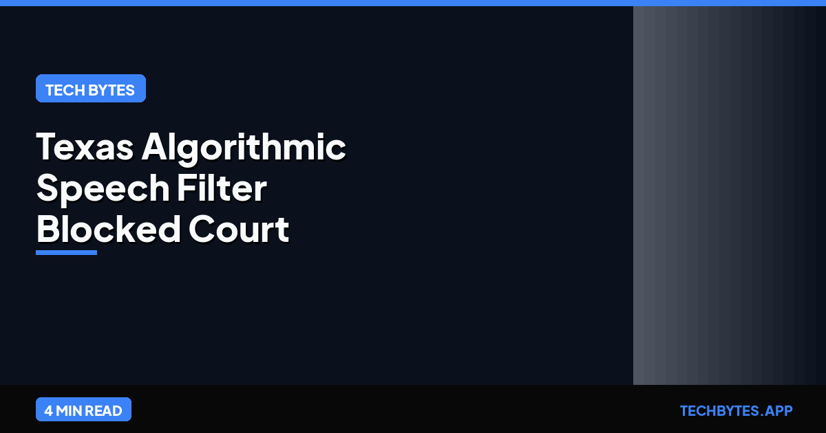 Texas Algorithmic Speech Filter Blocked Court