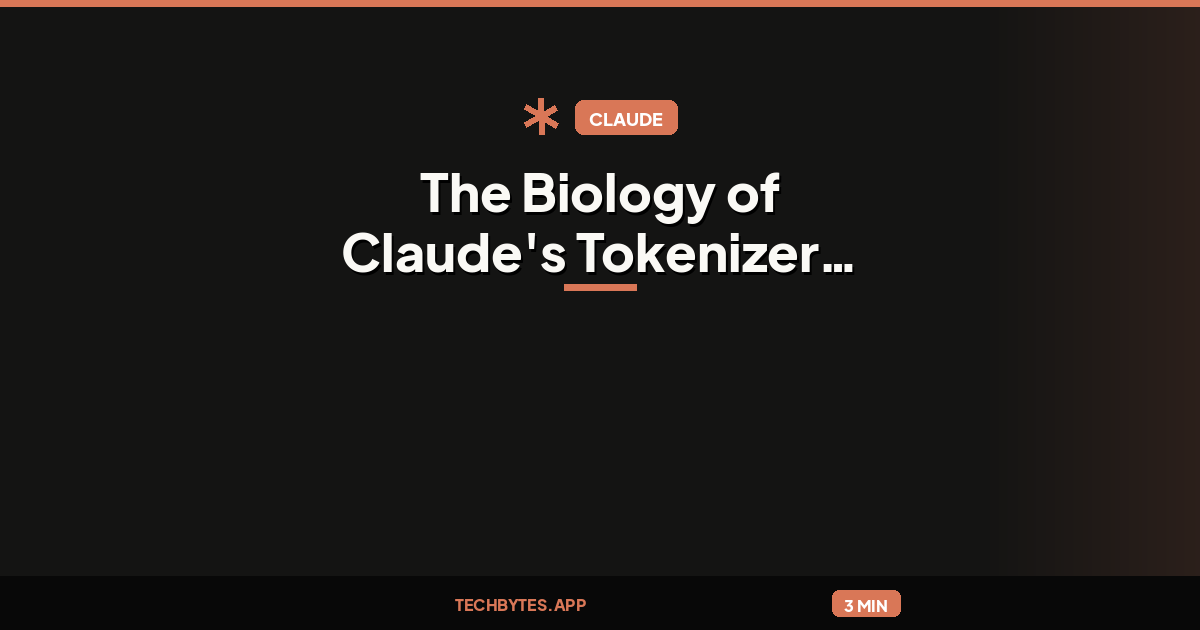 The Biology of Claude's Tokenizer news update
