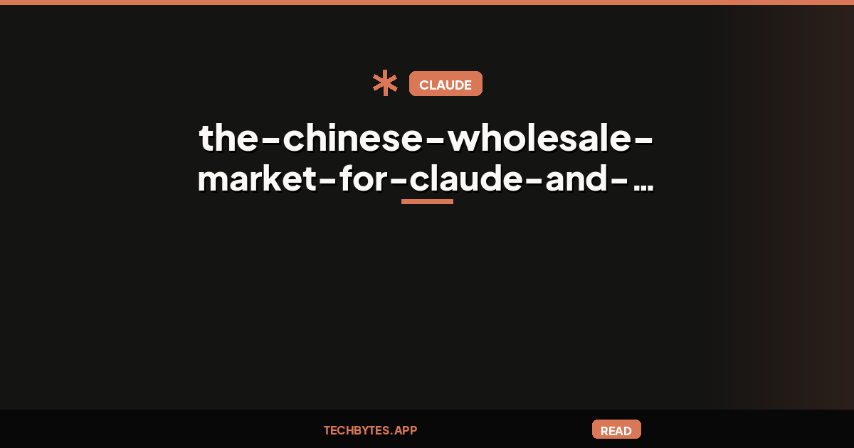 The Chinese wholesale market for Claude and ChatGPT accounts