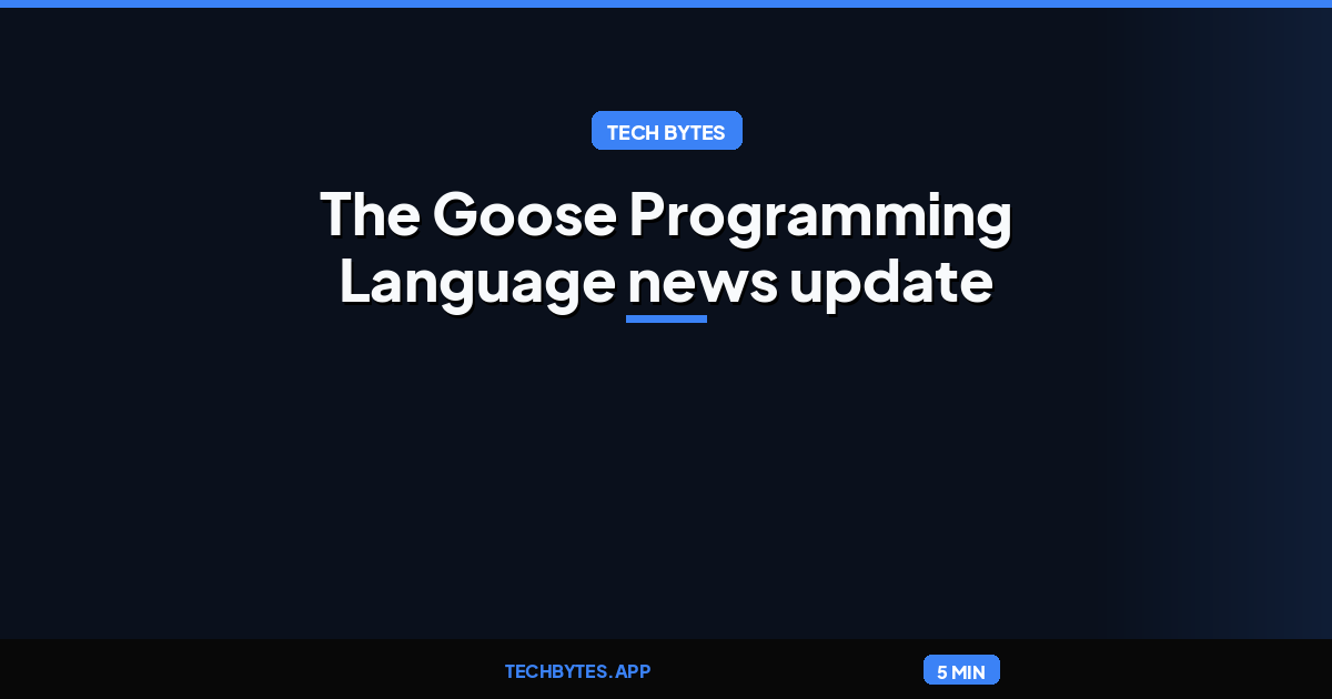 The Goose Programming Language news update