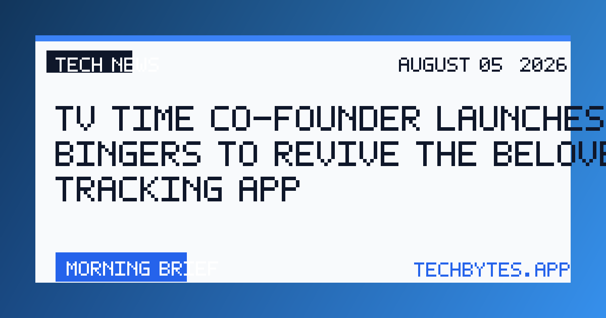 TV Time co-founder launches Bingers to revive the beloved TV-tracking app