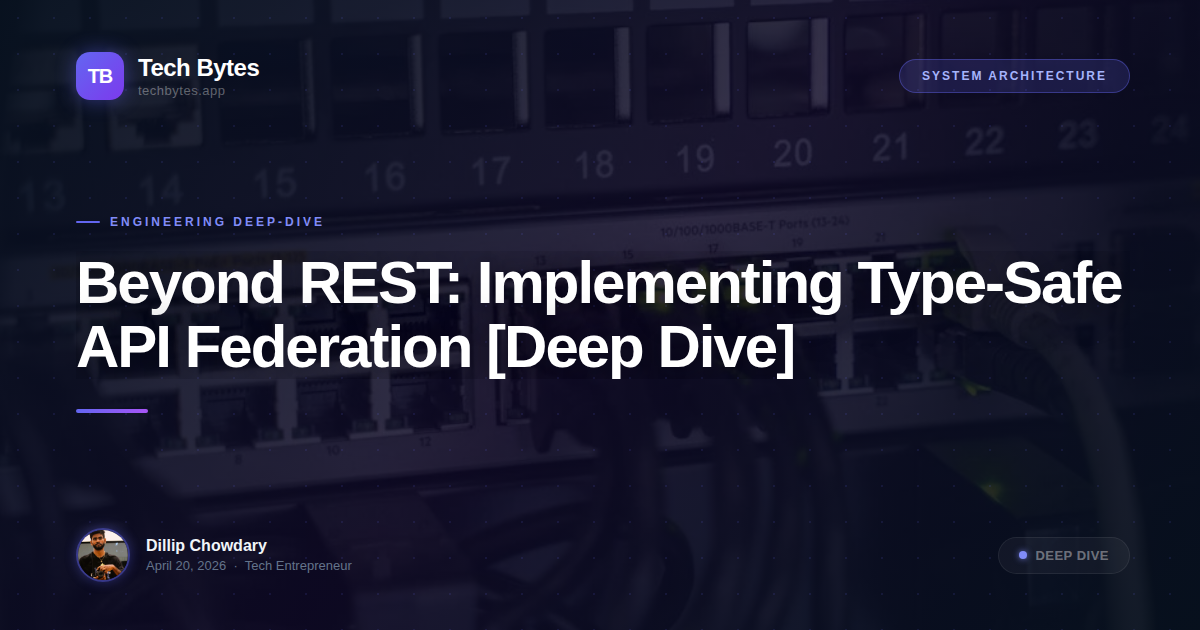 Beyond REST: Implementing Type-Safe API Federation [Deep Dive]
