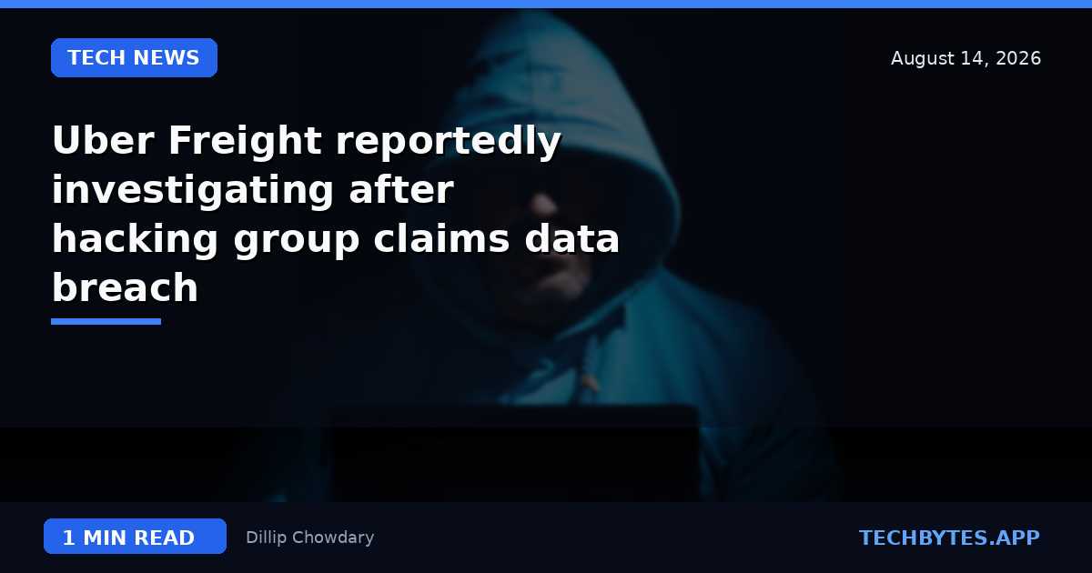 Uber Freight reportedly investigating after hacking group claims data breach