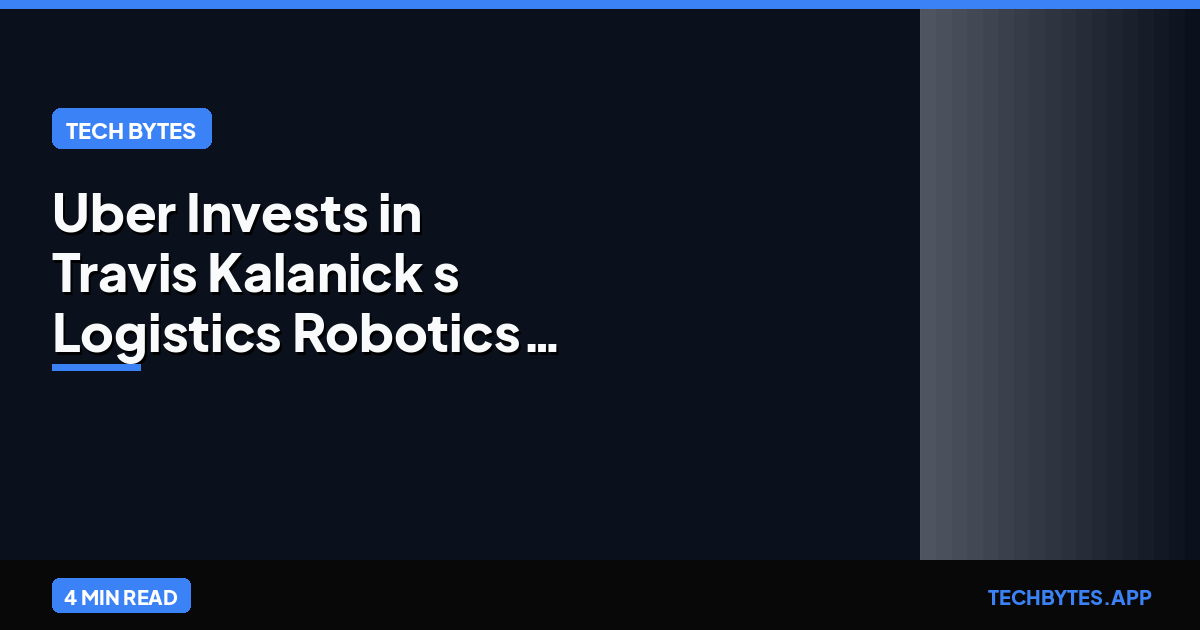 Uber Invests in Travis Kalanick's Logistics Robotics Swarms