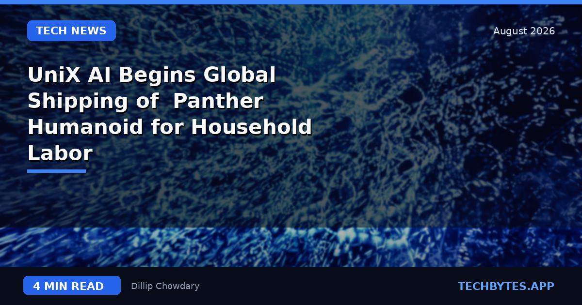 UniX AI Begins Global Shipping of 'Panther' Humanoid for Household Labor