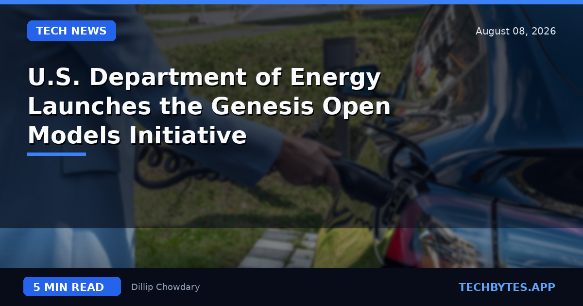 U.S. Department of Energy Launches the Genesis Open Models Initiative