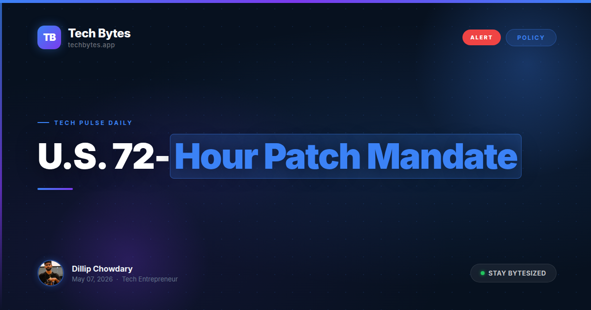 U.S. 72-Hour Patch Mandate: A Response to Offensive AI | Tech Bytes