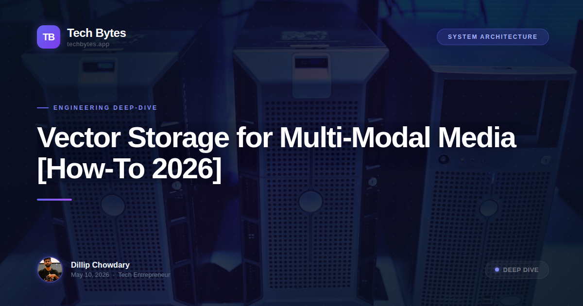Vector Storage for Multi-Modal Media [How-To 2026]
