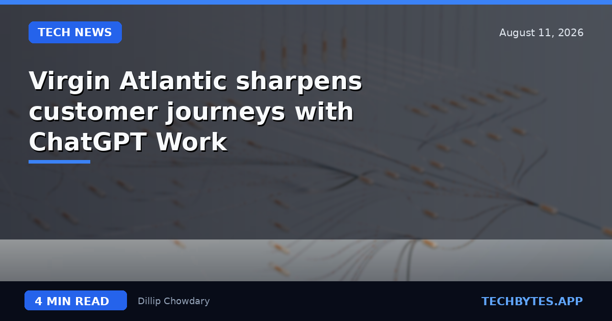 Virgin Atlantic sharpens customer journeys with ChatGPT Work