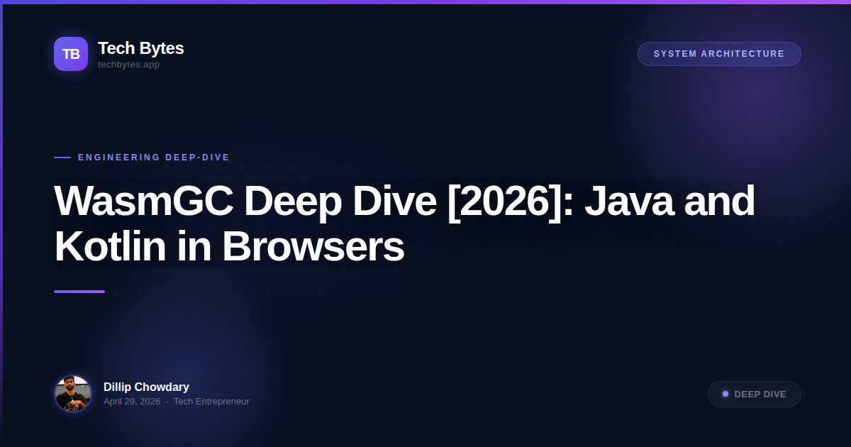 WasmGC Deep Dive [2026]: Java and Kotlin in Browsers
