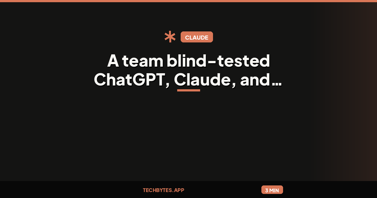 A team blind-tested ChatGPT, Claude, and Gemini on 20 everyday tasks (Open