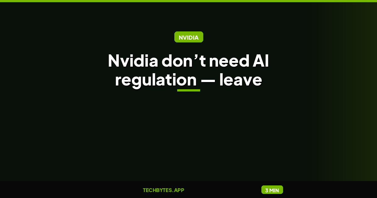 Nvidia don’t need AI regulation — leave safety to us, Nvidia’s Jensen