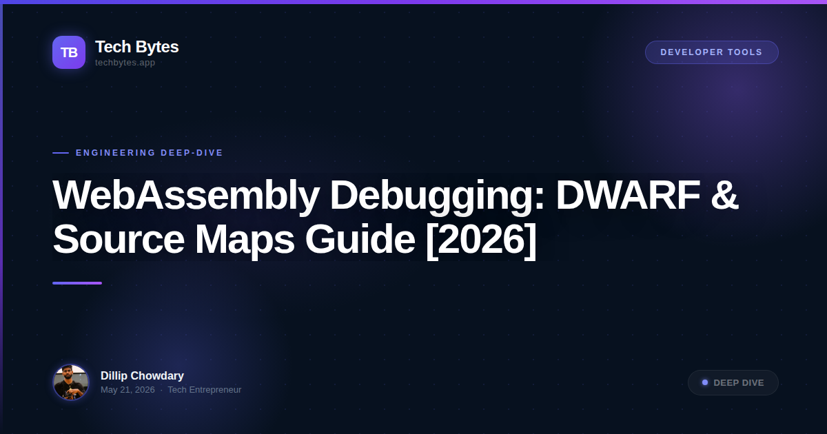 WebAssembly Debugging: DWARF & Source Maps Guide [2026]