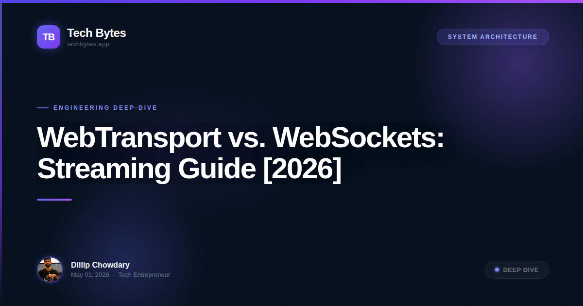 WebTransport vs. WebSockets: Streaming Guide [2026]