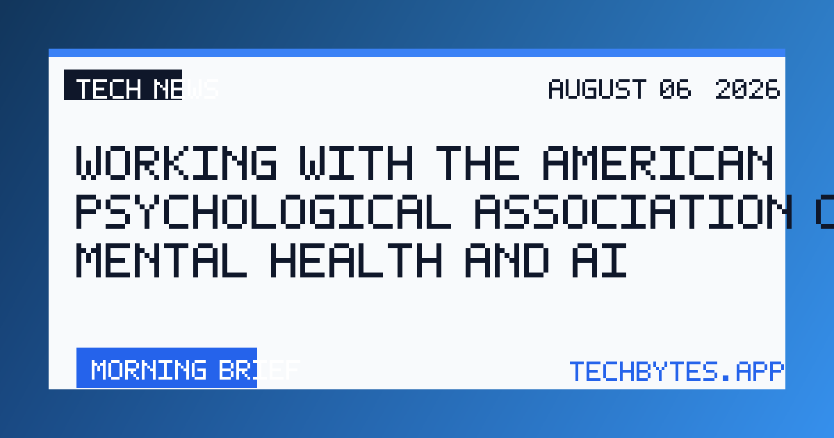 Working with the American Psychological Association on youth mental health and AI