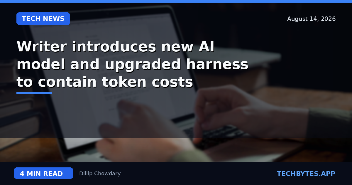 Writer introduces new AI model and upgraded harness to contain token costs