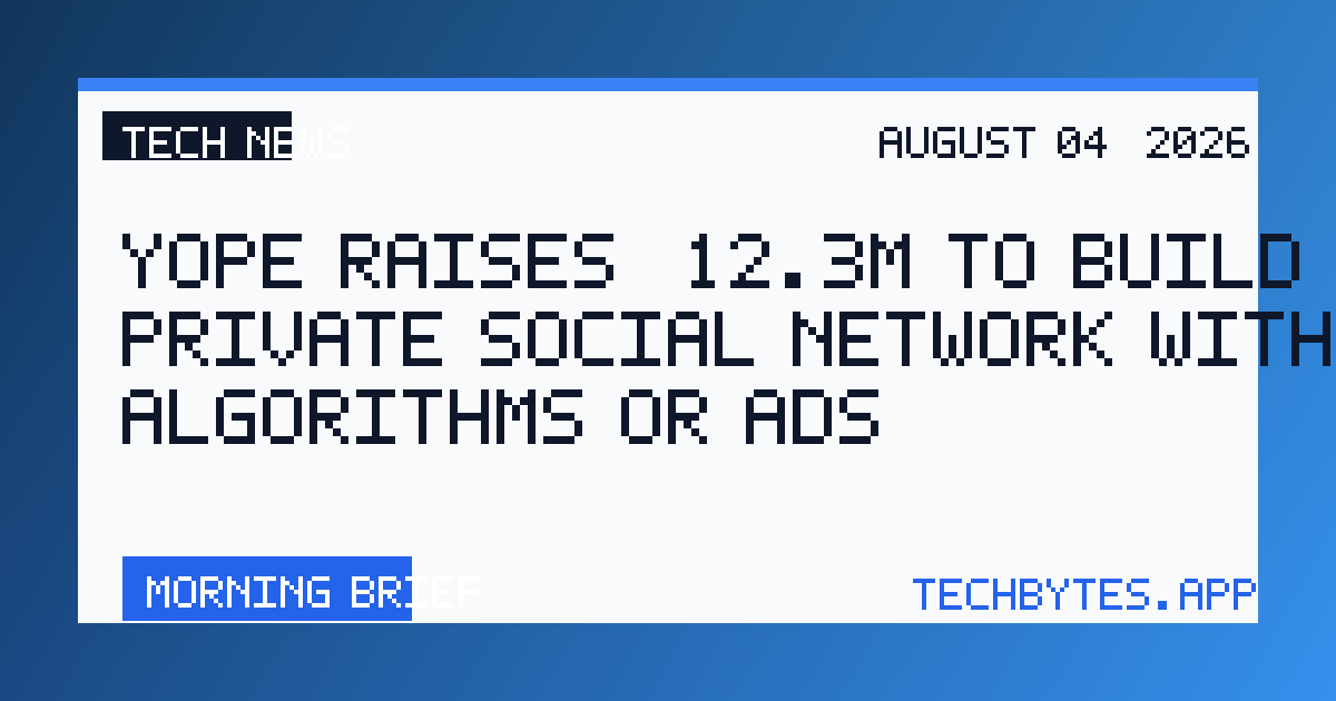 Yope raises $12.3M to build a private social network without algorithms or ads