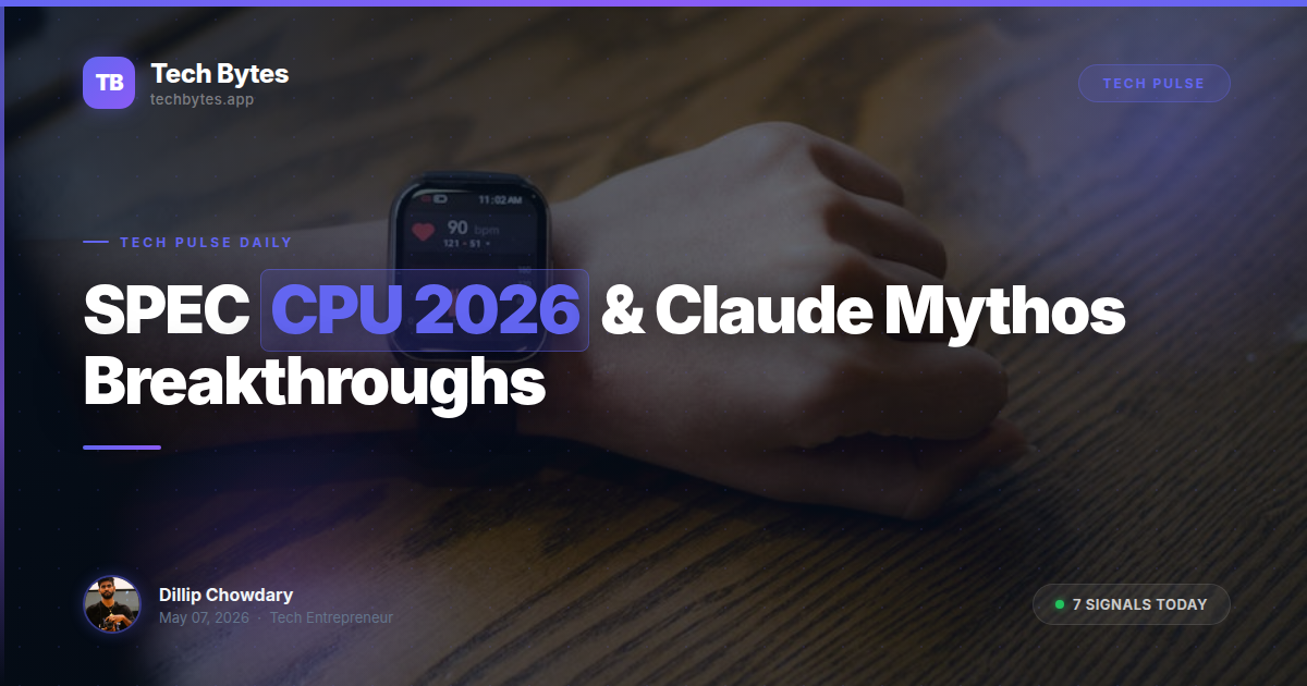 [Briefing] SPEC CPU 2026 & Claude Mythos Breakthroughs