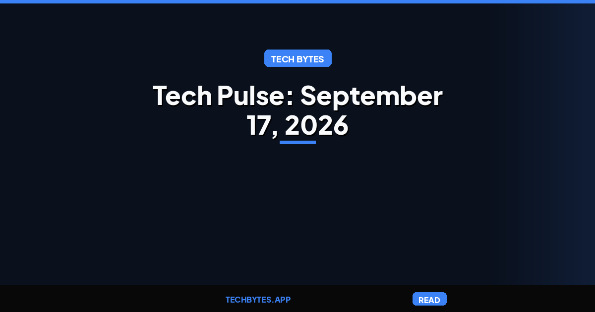 Today's Tech Pulse