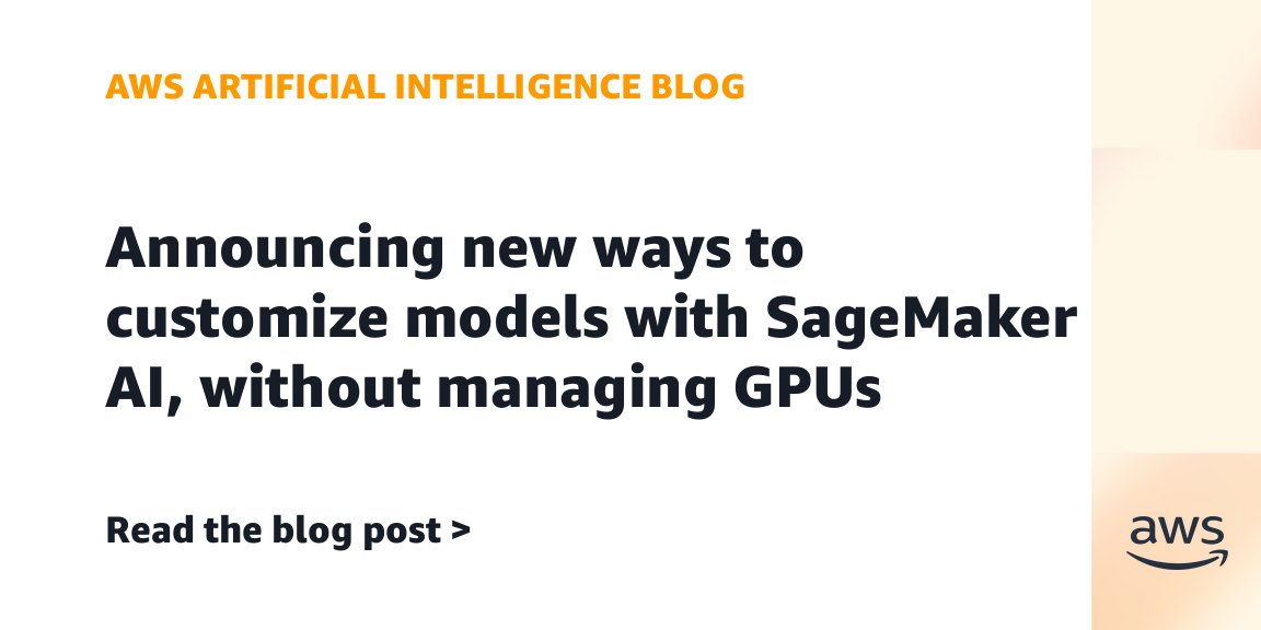 AWS announces new ways to customize models with SageMaker AI