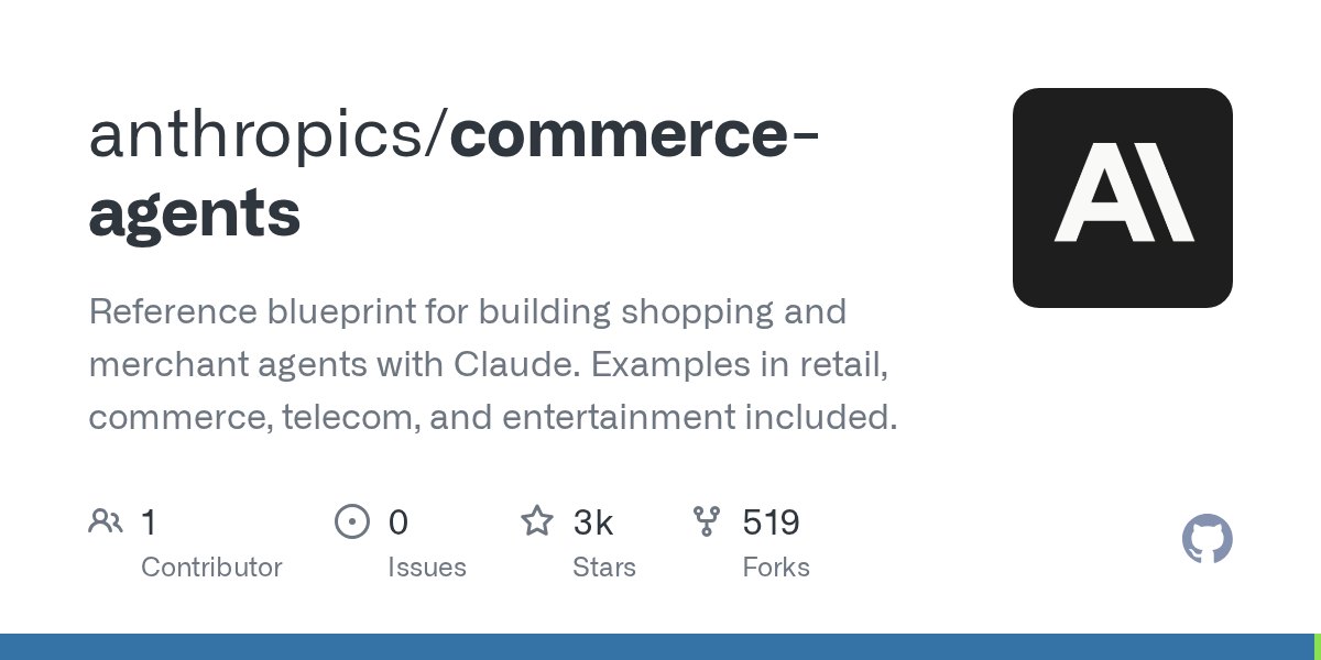 Anthropic commerce agent: open-source blueprint for shopping and merchant