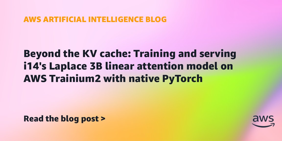 Beyond the KV cache: Training and serving i14’s Laplace 3B linear