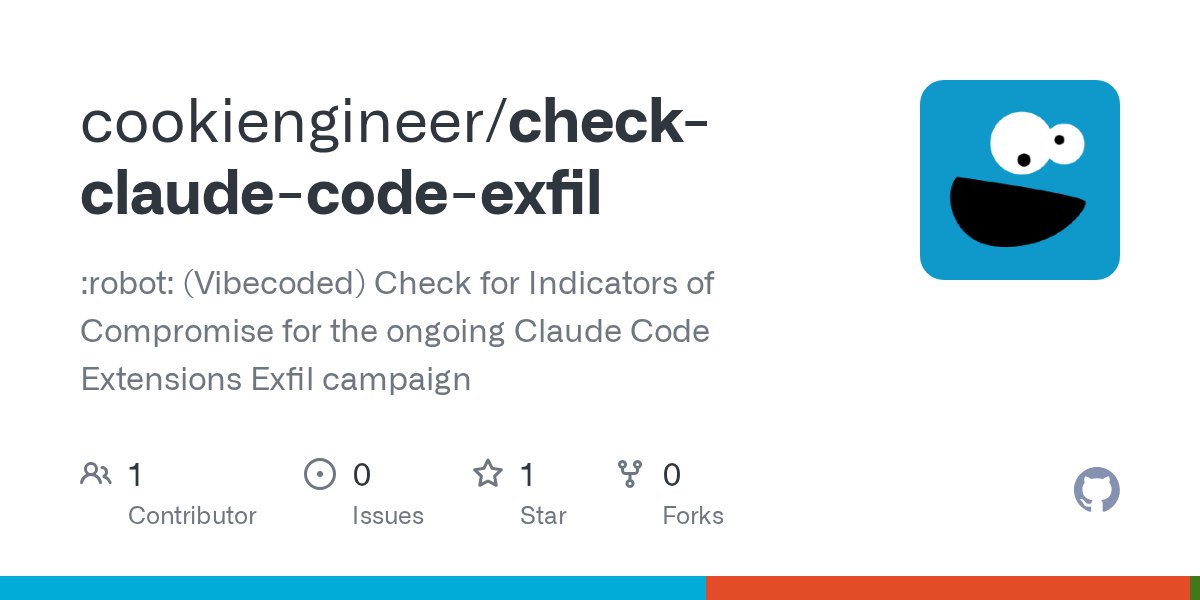 Check for IOCs for the ongoing Claude Code extensions exfil campaign