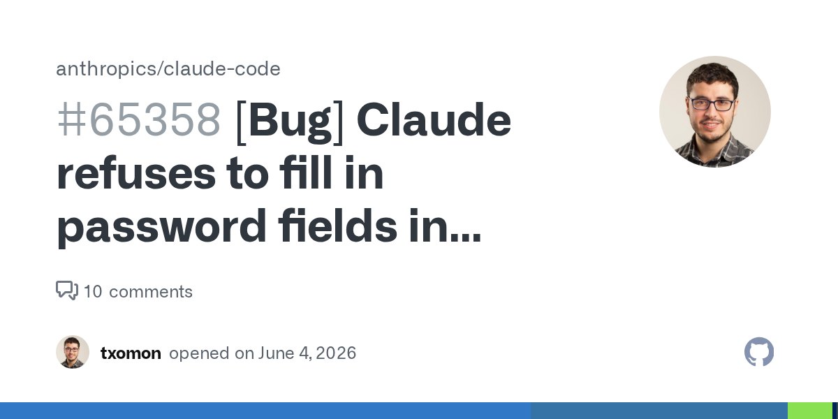 Claude Code will refuse to fill in passwords or use a password manager