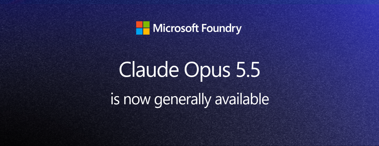 Claude Opus 5.5 comes to Microsoft Foundry for long-running coding