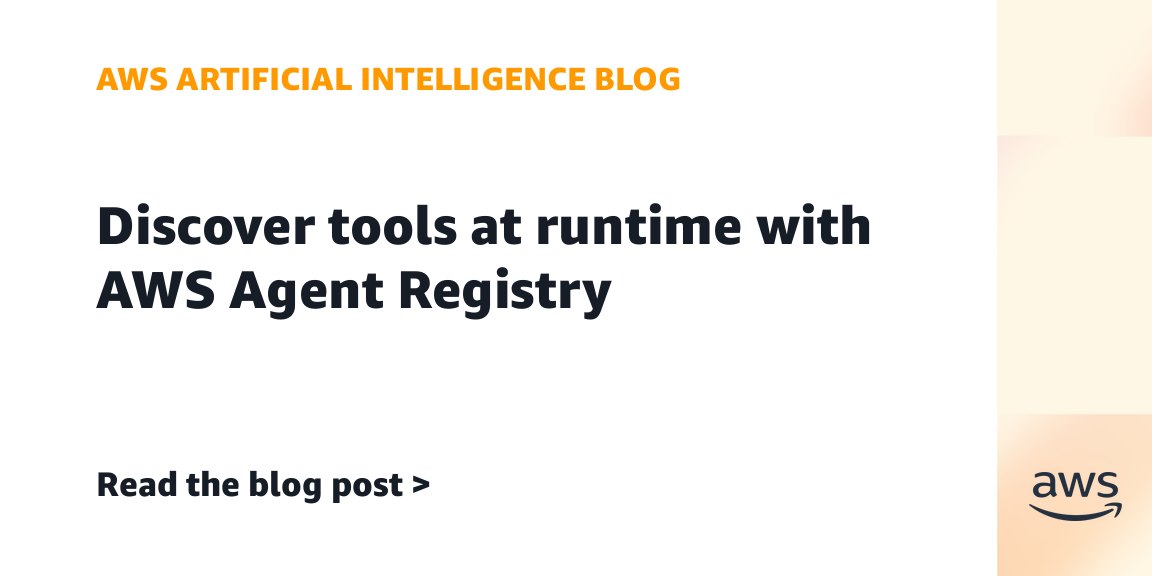 Discover tools at runtime with AWS Agent Registry