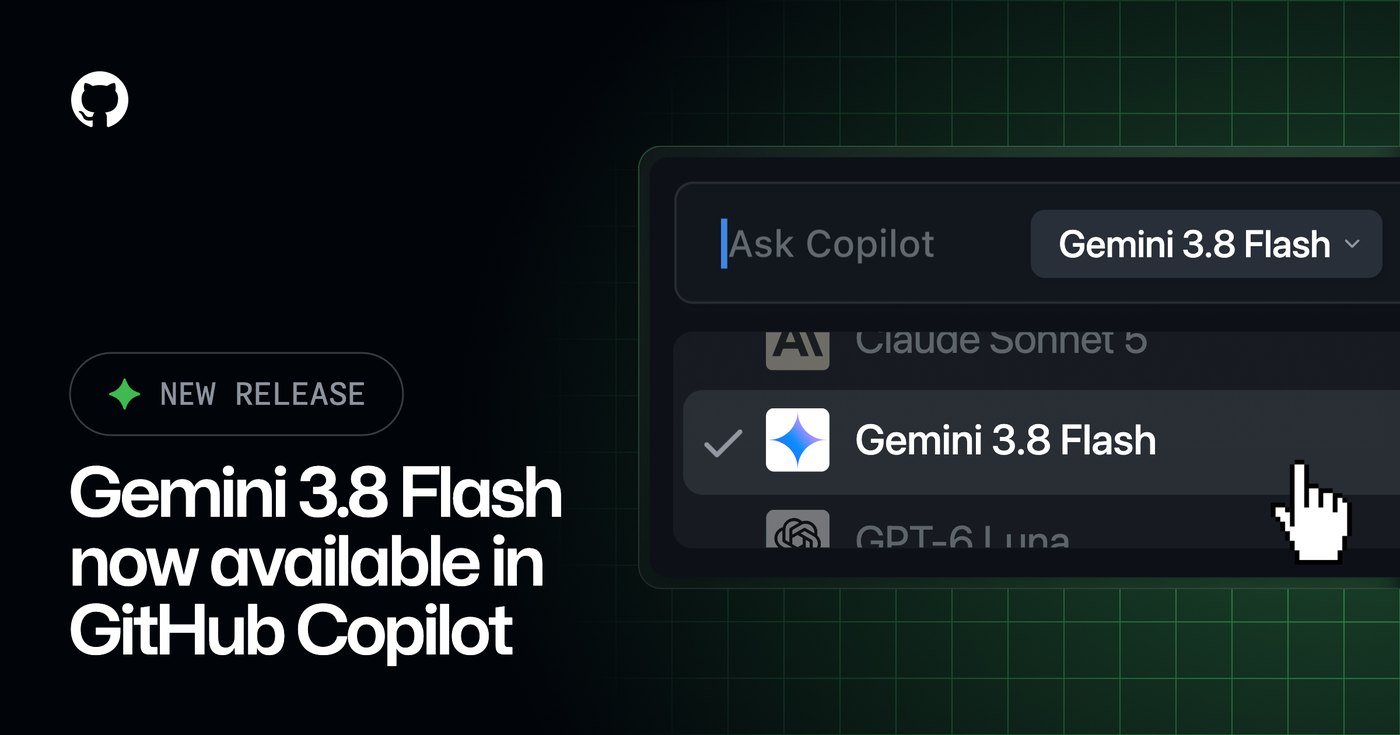 Gemini 3.8 Flash is now available in GitHub Copilot