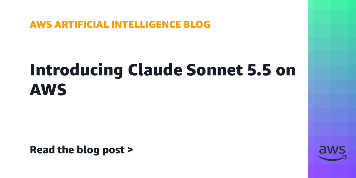 Claude Sonnet 5.5 on AWS is now available