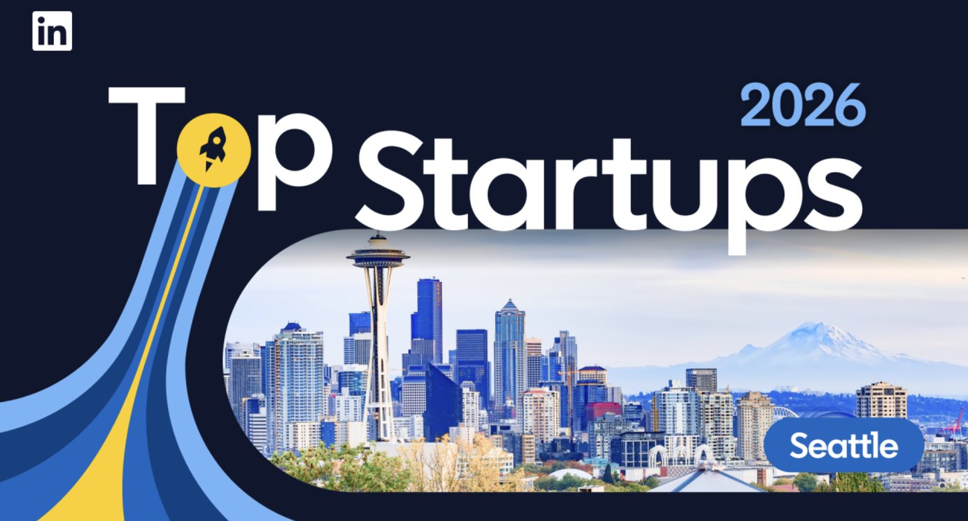 LinkedIn just released its list of the top 10 Seattle startups: One