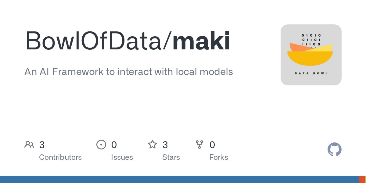 Maki, an open-source multi-agent LLM framework (local or hosted)