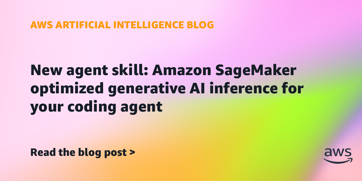 New agent skill: Amazon SageMaker optimized generative AI inference