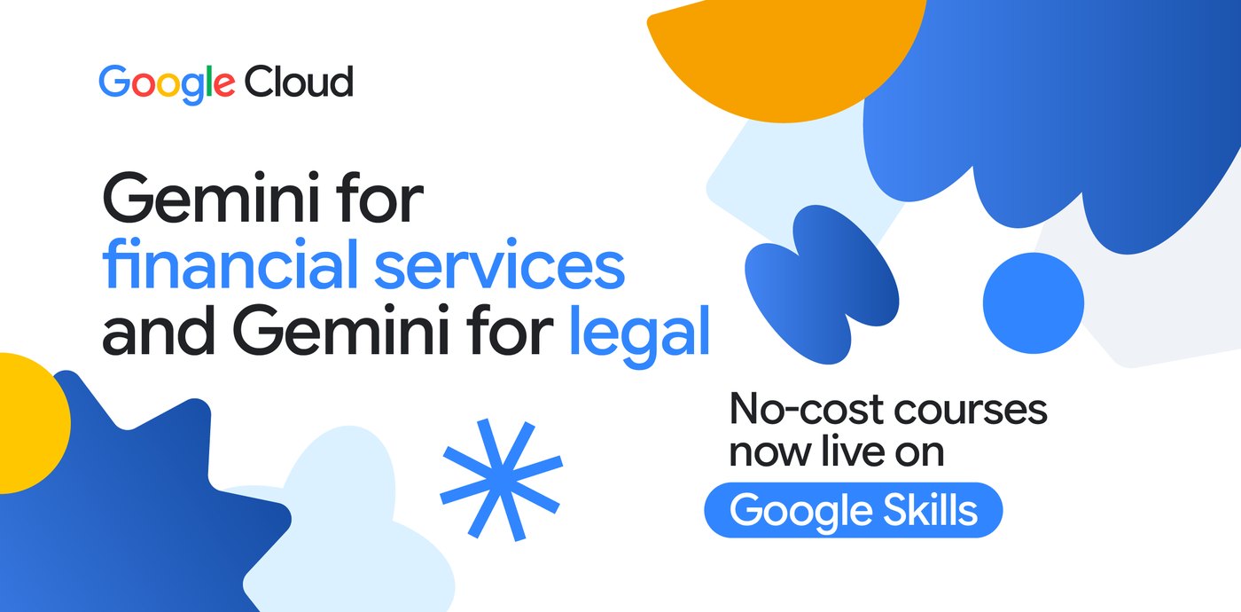 New Gemini courses for financial services and legal teams