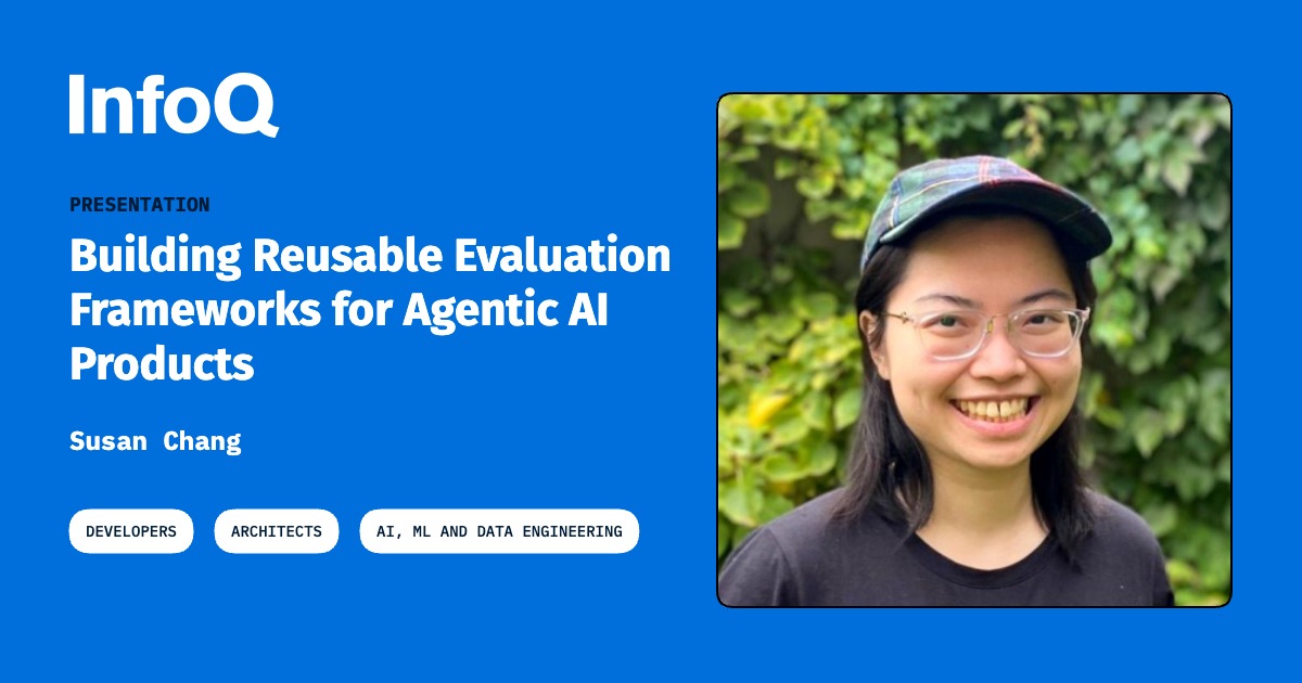 Presentation: Building Reusable Evaluation Frameworks for Agentic AI