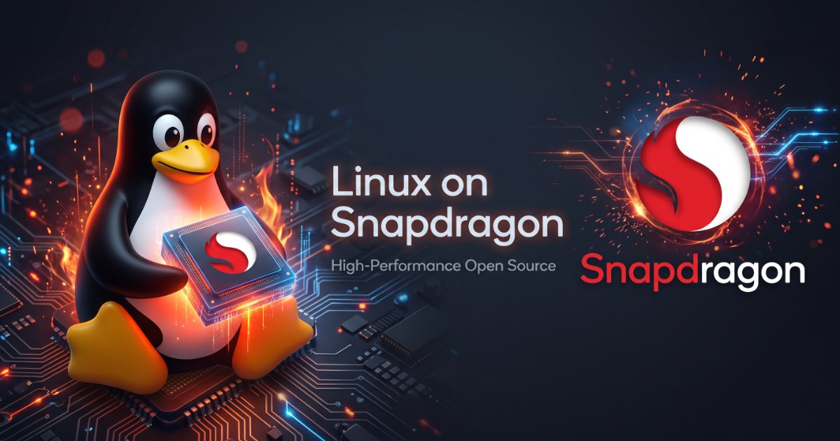 Qualcomm Unveils Linux Preview on Snapdragon X2 to Accelerate Upstream ARM