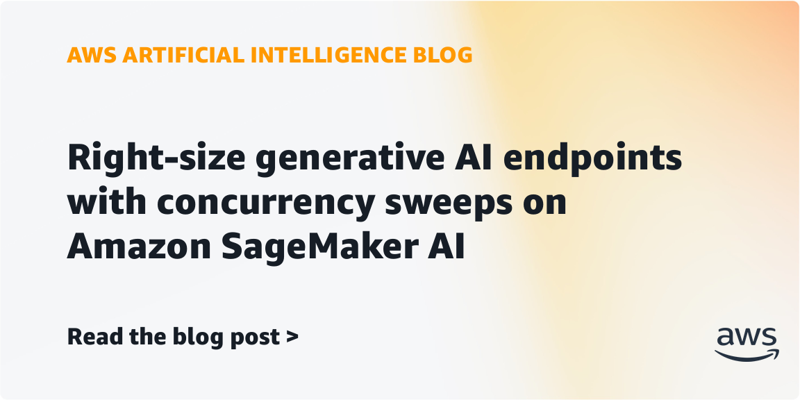 Right-size generative AI endpoints with concurrency sweeps on Amazon