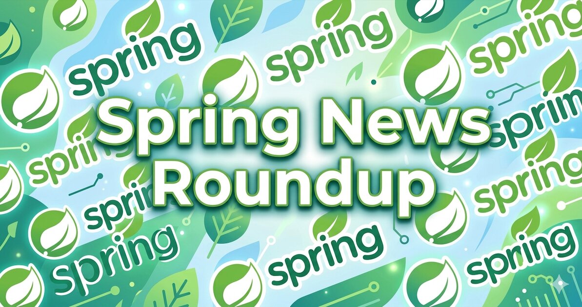 Spring News Roundup: Second Milestone Releases of Boot, Framework, Data