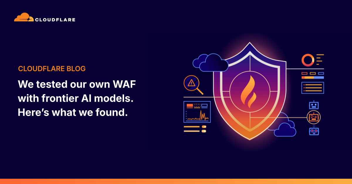 Cloudflare tested our own WAF with frontier AI models. Here’s what we found