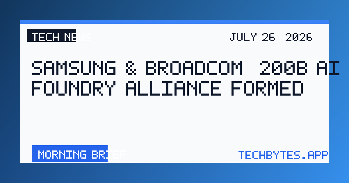 Samsung & Broadcom $200B AI Foundry Alliance Formed