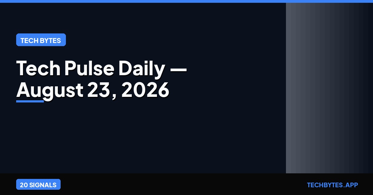 Tech Pulse Daily August 23 Hero